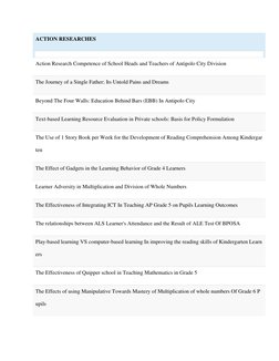 ACTION RESEARCHES 
 
Action Research Competence of School Heads and Teachers of Antipolo City Division 
The Journey of a Sing