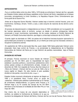 Guerra de Vietnam: conflicto de dos frentes 
ANTECEDENTES  
-Fue un conflicto bélico entre los años 1955 y 1975 donde se enfr