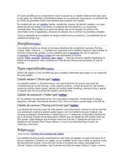 El Cuarto de Milla por su sorprendente masa muscular es un caballo relativamente bajo para 
lo que pesa. Su Velocidad y Ducti