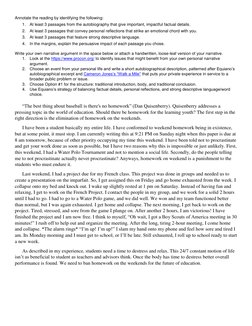 Annotate the reading by identifying the following: 
1. At least 3 passages from the autobiography that give important, impa