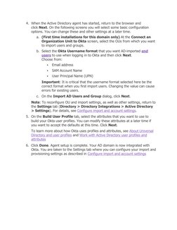 4. When the Active Directory agent has started, return to the browser and 
click Next. On the following screens you will sele