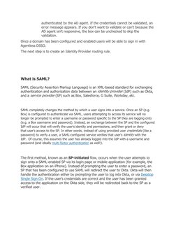 authenticated by the AD agent. If the credentials cannot be validated, an 
error message appears. If you don't want to valida