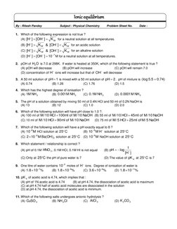Ionic equilibrium  
 
By : Ritesh Pandey 
Subject : Physical Chemistry 
Problem Sheet No.   
Date :  
  
 
1. Which of the