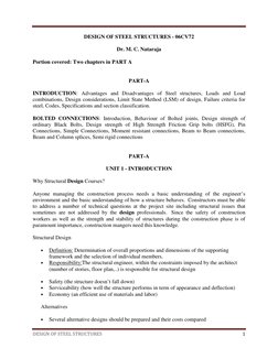 DESIGN OF STEEL STRUCTURES 
 1 
 
DESIGN OF STEEL STRUCTURES - 06CV72 
Dr. M. C. Nataraja 
Portion covered: Two chapters