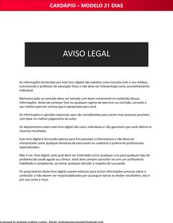 AVISO LEGAL
As informações fornecidas por este livro digital não substitui uma consulta com o seu médico, 
nutricionista e pr