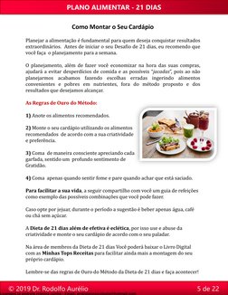 Como Montar o Seu Cardápio
Planejar a alimentação é fundamental para quem deseja conquistar resultados
extraordinários. Antes