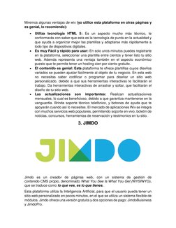 Miremos algunas ventajas de wix (yo utilice esta plataforma en otras páginas y 
es genial, lo recomiendo): 
 Utiliza tecnolo