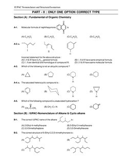 IUPAC Nomenclature and Structural Isomerism
PART - II : ONLY ONE OPTION CORRECT TYPE
Section (A) : Fundamental of Organic Ch