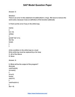 SAP Model Question Paper 
 
Answer: C 
 
Solution:  
There is an error in this statement int addmult(int ii, int jj);. We h
