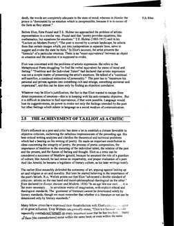 death, the words are completely adequate to the state of mind, whereas in Hamlet the 
T.S. Eliot 
prince is "dominated by an