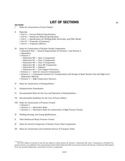 ð17Þ
LIST OF SECTIONS
SECTIONS
I
Rules for Construction of Power Boilers
II
Materials
• Part A — Ferrous Material Specificati