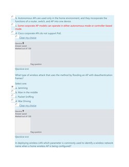 b. Autonomous APs are used only in the home environment, and they incorporate the 
functions of a router, switch, and AP into