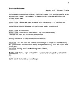 3 
 
Prologue (5 minutes) 
Narrator (or P.T. Barnum), Charity 
 
Narrator wearing a plain top hat enters the audience area.