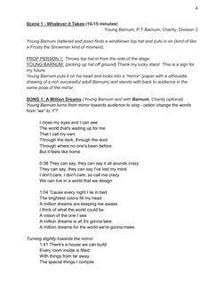 4 
 
Scene 1 - Whatever it Takes (10-15 minutes) 
Young Barnum, P.T.Barnum, Charity, Division 3 
 
Young Barnum (tattered a