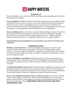 SUMMING UP
There are different ways in which you'll want to sum up your pitch depending on the format of 
the material you're