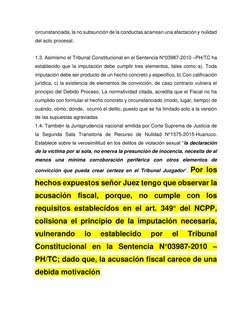 circunstanciada, la no subsunción de la conductas acarrean una afectación y nulidad 
del acto procesal. 
 
1.3. Asimismo el T