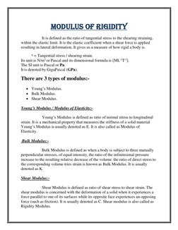 MODULUS OF RIGIDITY 
 
 
 
It is defined as the ratio of tangential stress to the shearing straining, 
within the elastic lim