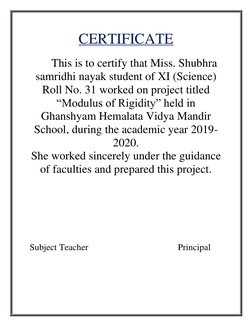 CERTIFICATE 
 
        This is to certify that Miss. Shubhra 
samridhi nayak student of XI (Science) 
Roll No. 31 worked on p