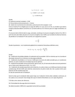Donde, 
(P ) potencia nominal instalada = 5 KW 
(h ) horas diarias de funcionamiento = 4 horas 
(fc  ) factor de crecimient