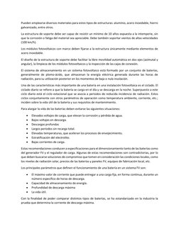 Pueden emplearse diversos materiales para estos tipos de estructuras: aluminio, acero inoxidable, hierro 
galvanizado, entre