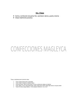 3ra. Clase 
 Corte y confección de panty hilo, cachetero dama y panty victoria  
 Clase totalmente practica: