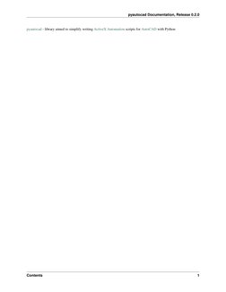 pyautocad  (http://pypi.python.org/pypi/pyautocad/)Documentation, Release 0.2.0
pyautocad - library aimed to simplify writing