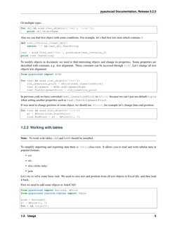 pyautocad Documentation, Release 0.2.0
Or multiple types:
for obj in acad.iter_objects(['Text', 'Line']):
print obj.ObjectNam