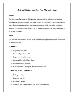Method Statement for Fire Alarm System 
Objective 
The objective of generating this Method Statement is to define the procedu
