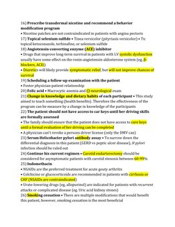16) Prescribe transdermal nicotine and recommend a behavior 
modification program  
• Nicotine patches are not contraindicate