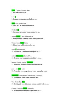 Útero Vagina Abdomen Ano  
4. 3 es a 9 como 2 es a...  
 
7 5 1 6  
5. Letra es a -grama como Lado es a...  
 
-edro -cara -p