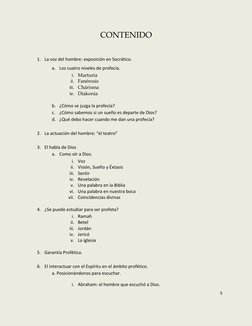 5 
 
CONTENIDO 
 
1. La voz del hombre: exposición en Socrático. 
a. Los cuatro niveles de profecía. 
i. Marturía 
ii. Fanéro