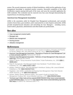 system. The second component consists of clinical simulations, which test the application of case 
management knowledge to si