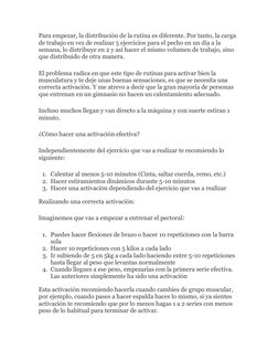 Para empezar, la distribución de la rutina es diferente. Por tanto, la carga 
de trabajo en vez de realizar 5 ejercicios para