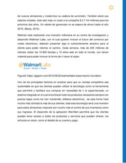 de nuevos almacenes y modernizar su cadena de suministro. También elevó sus 
salarios iniciales, todo esto trajo un costo a