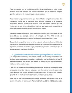Para permanecer con su ventaja competitiva de precios bajos en estas zonas, 
Walmart tuvo que construir sus propios almacen