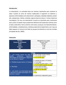 Introducción 
La alimentación y la actividad física son factores importantes para mantener la 
salud. Cuando se come de maner