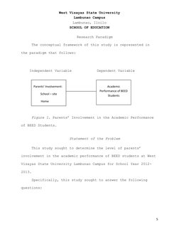West Visayas State University  
Lambunao Campus 
Lambunao, Iloilo 
SCHOOL OF EDUCATION 
 
5 
 
Research Paradigm 
The concept