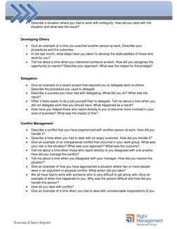  
Describe a situation where you had to work with ambiguity. How did you deal with the 
situation and what was the res