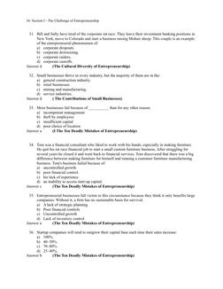 34  Section I - The Challenge of Entrepreneurship
31. Bill and Sally have tired of the corporate rat race. They leave their i