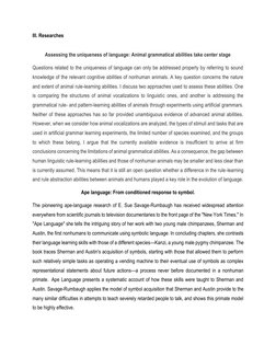 III. Researches 
 
Assessing the uniqueness of language: Animal grammatical abilities take center stage 
Questions related to