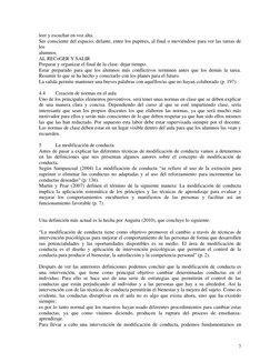 7 
 
leer y escuchar en voz alta. 
Ser consciente del espacio; delante, entre los pupitres, al final o moviéndose para ver