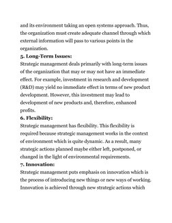 and its environment taking an open systems approach. Thus, 
the organization must create adequate channel through which 
exte