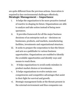 are quite different from the previous actions. Innovation is 
required to face environmental challenges effectively. 
Strateg