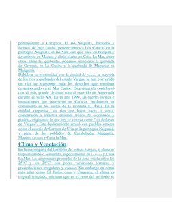 perteneciente a Carayaca, El río Naiguatá, Paradero y 
Botuco, de bajo caudal, pertenecientes a Los Caracas en la 
parroquia