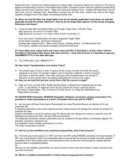 Selects all rows.  Caches the existing target as a lookup table. Compares logical key columns in the source 
against correspo