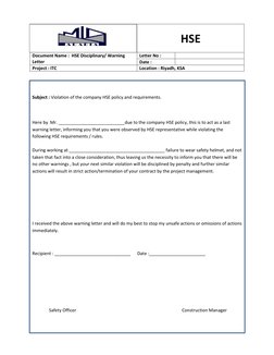 Subject : Violation of the company HSE policy and requirements. 
 
 
Here by  Mr. ___________________________due to the c