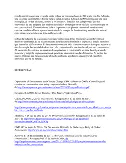por día mientras que una vivienda verde reduce su consumo hasta 2, 210 watts por día. Además, 
una vivienda sustentable es bu
