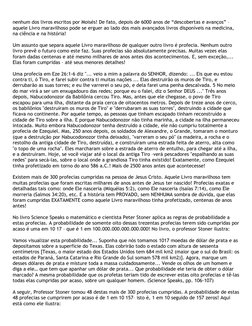 nenhum dos livros escritos por Moisés! De fato, depois de 6000 anos de “descobertas e avanços” – 
aquele Livro maravilhoso po
