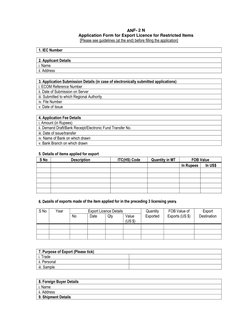 ANF- 2 N 
Application Form for Export Licence for Restricted Items 
[Please see guidelines (at the end) before filling the ap