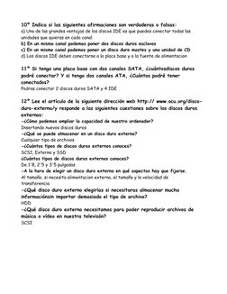 10º Indica si las siguientes afirmaciones son verdaderas o falsas:
a) Una de las grandes ventajas de los discos IDE es que pu